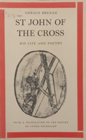 St John of the Cross: His Life and Poetry | Gerald Brenan