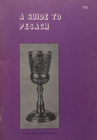 A Guide to Pesach | Rabbi B. M. Casper