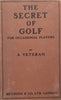 The Secret of Golf for Occasional Players (Scarce with Dust Jacket) | ‘A Veteran’