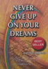 Never Give Up on Your Dreams | Norman Nel