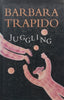 Juggling (Hardcover) | Barbara Trapido