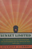 Sunset Limited: The Southern Pacific Railroad and the Development of the American West, 1850-1930 | Richard J. Orsi