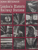 London’s Historic Railway Stations | John Betjeman &amp; John Gay