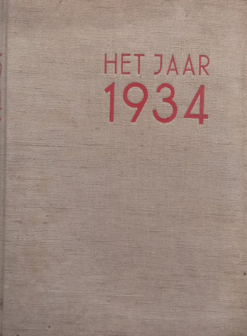 Het Jaar 1934: Wereldgeschiedenis (Dutch) | M. van Blankenstein