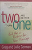 Two Are Better Than One: God Has a Purpose for Your Marriage | Greg &amp; Julie Gorman