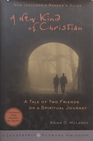 A New Kind of Christian: A Tale of Two Friends on a Spiritual Journey | Brian D. McLaren