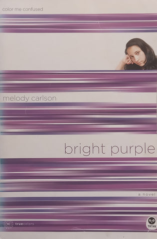 Bright Purple (True Colors Series) | Melody Carlson