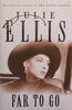Far to Go (Hardcover) | Julie Ellis