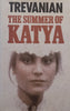 The Summer of Katya (Hardcover) | Trevanian