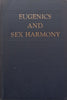 Eugenics and Sex Harmony: The Sexes, Their Relations and Problems (Illustrated, Published 1943) | Herman H. Rubin