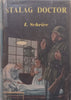Stalag Doctor (First Edition, 1956) | I. Schrire