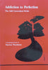 Addiction to Perfection: The Still Unravished Bride, A Psychological Study | Marion Woodman