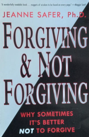 Forgiving &amp; Not Forgiving: Why Sometimes It’s Better Not to Forgive | Jeanne Safer