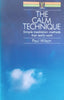 The Calm Technique: Simple Meditation Methods That Really Work | Paul Wilson