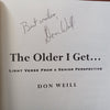 The Older I Get... Light Verse from a Senior Perspective (Inscribed by Author) | Don Weill