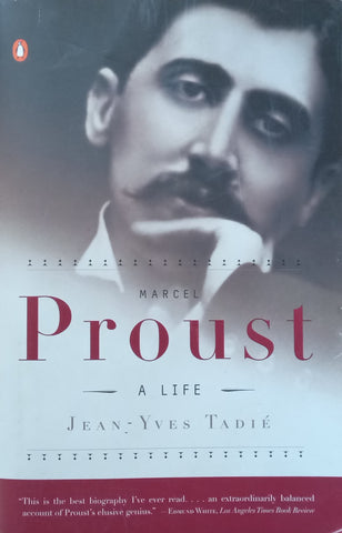 Marcel Proust: A Life | Jean-Yves Tadie