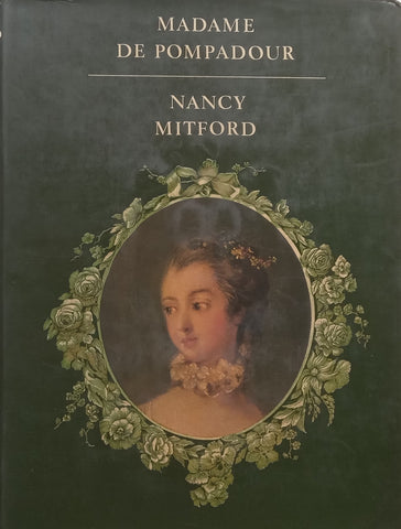 Madame de Pompadour | Nancy Mitford
