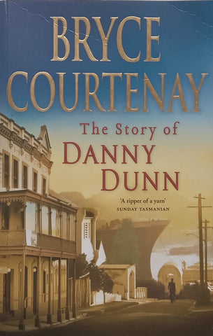 The Story of Danny Dunn | Bryce Courtenay