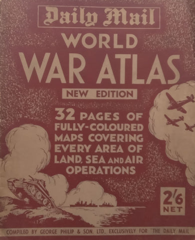Daily Mail World War Atlas | George Philip &amp; Son
