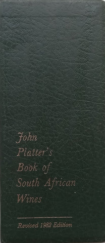 John Platter’s Book of South African Wines (Revised 1982 Edition) | John Platter