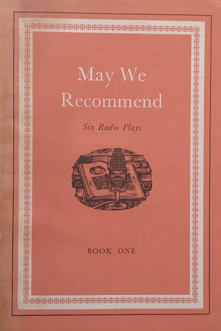May We Recommend: Six Radio Plays, Book One | Ian Ball &amp; Marion MacWilliam