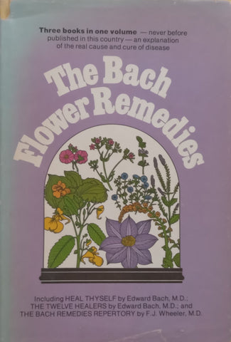 The Bach Flower Remedies | Edward Bach &amp; F. J. Wheeler