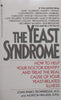 The Yeast Syndrome | John Parks Trowbridge &amp; Morton Walker