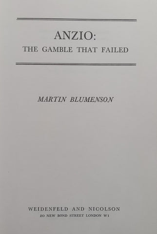 Anzio: The Gamble That Failed | Martin Blumenson