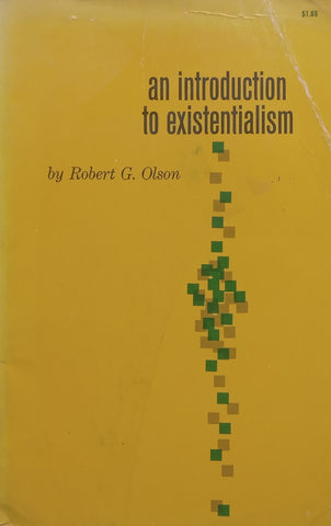 An Introduction to Existentialism | Robert G. Olson