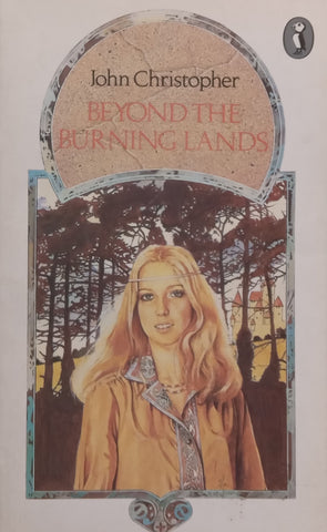 Beyond the Burning Lands | John Christopher