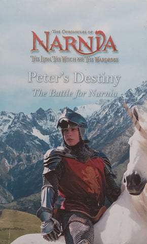 Peter’s Destiny: The Battle for Narnia | C. S. Lewis