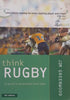 Think Rugby: A Guide to Purposeful Team Play (4th Ed.) | Jim Greenwood