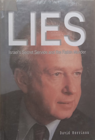 Lies: Israel’s Secret Service and the Rabin Murder | David Morrison