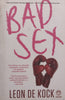 Bad Sex (Proof Copy) | Leon de Kock