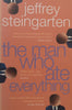 The Man Who Ate Everything, And Other Gastronomic Feats, Disputes, and Pleasurable Pursuits | Jeffrey Steingarten