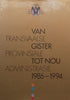 Transvaalse Provinsiale Administrasie: Van Gister tot Nou, 1986-1994 (Afrikaans)