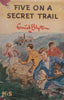 Five on a Secret Trail (First Edition 1956) | Enid Blyton