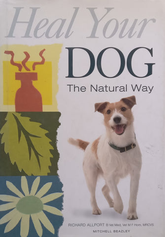 Heal Your Dog The Natural Way | Richard Allport