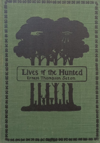 Lives of the Hunted | Ernest Thompson Seton