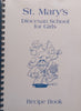 St. Mary’s Diocesan School for Girls Recipe Book