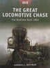 The Great Locomotive Chase: The Andrews Raid, 1862 | Gordon L. Rottman