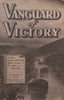 Vanguard of Victory: A Short Review of the South African Victories in East Africa, 1940-1941 | Conrad Norton &amp; Uys Krige