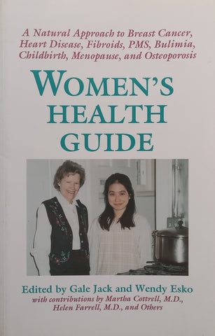 Women’s Health Guide: A Natural Approach | Gale Jack &amp; Wendy Esko (Eds.)
