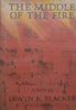 The Middle of the Fire (Hardcover) | Irwin R. Blacker