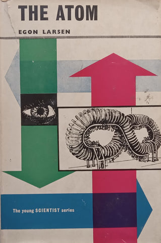 The Atom (Young Scientist Series) | Egon Larsen