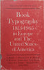Book Typography 1815-1965 in Europe and the United States of America | Kenneth Day (Ed.)