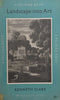 Landscape into Art | Kenneth Clark