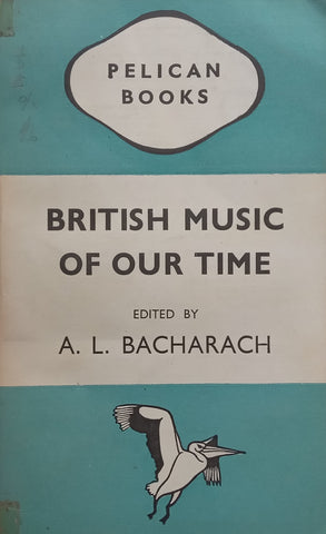 British Music of Our Time | A. L. Bacharach (Ed.)