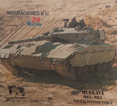 Warmachines No.11: Merkava Mk2/Mk3, Israeli Defence Force | Michael Mass
