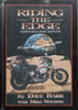 Riding the Edge: An 83,000 Mile Motorcycle Adventure Around the World! (Inscribed by Author) | Dave Barr &amp; Mike Wourms